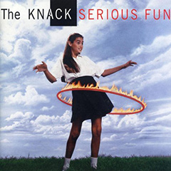 The Knack - Serious Fun